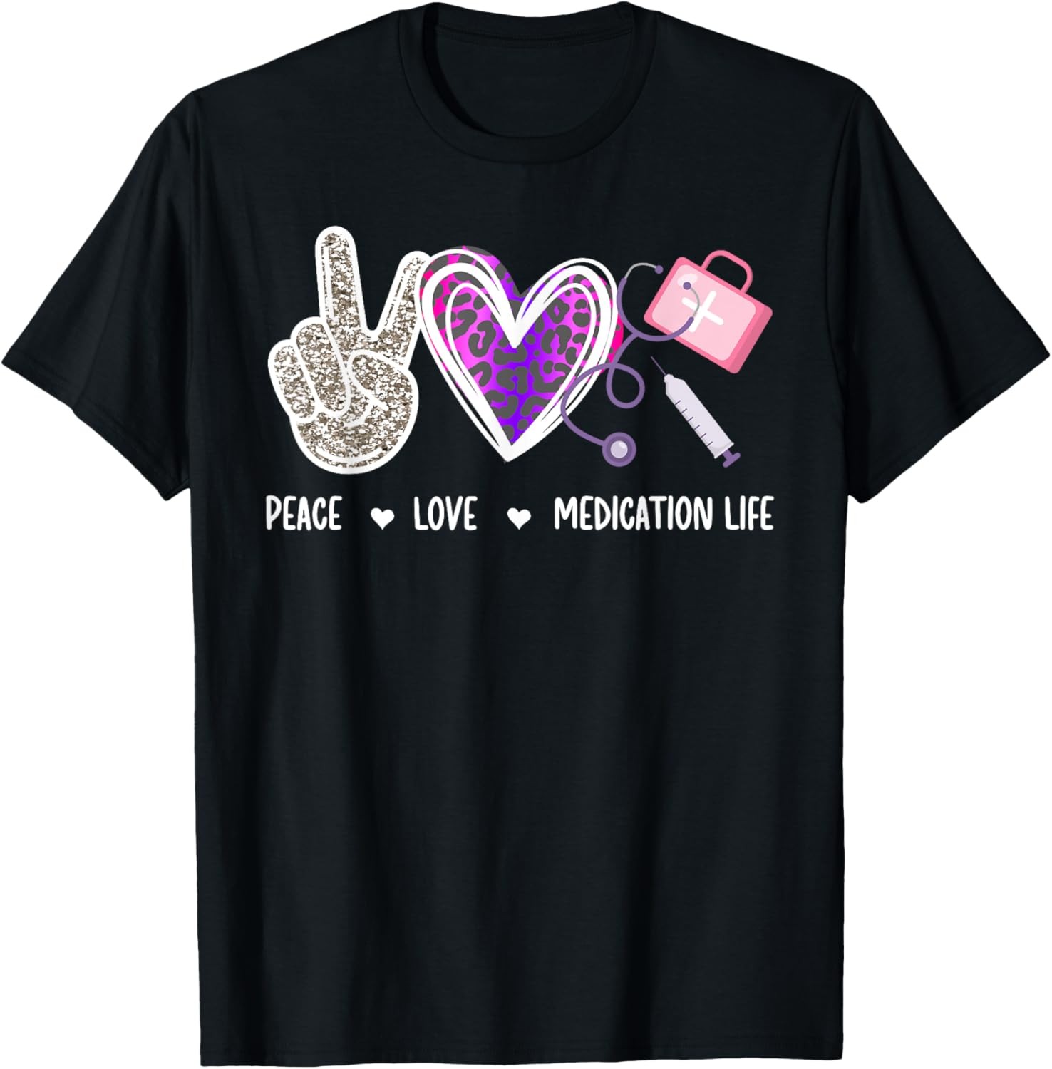 Peace Love Medication Aide Med Aide Medication Aides T-Shirt