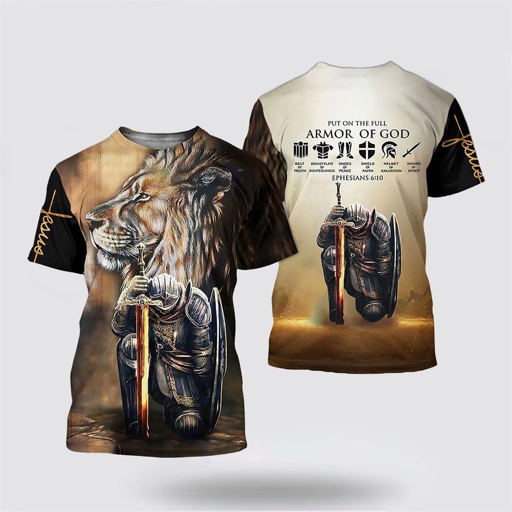 Put On The Full Armor Of God Child Of God Jesus All Over Print 3D T Shirt –