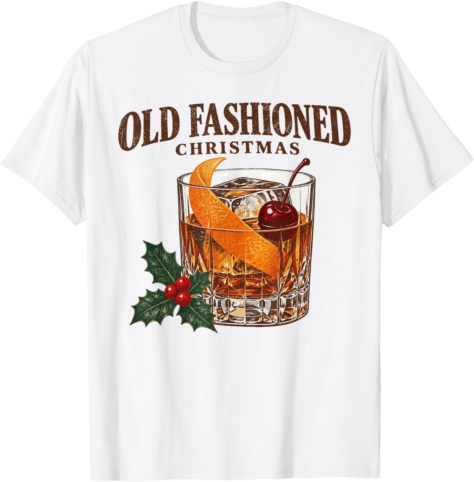 Old Fashioned Christmas Bourbon Drink Holly T-Shirt