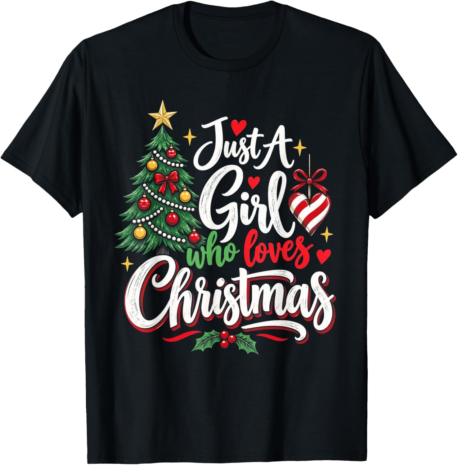 Just A Girl Who Loves Christmas Cute Xmas Tree Graphic T-Shirt Women\'s Black