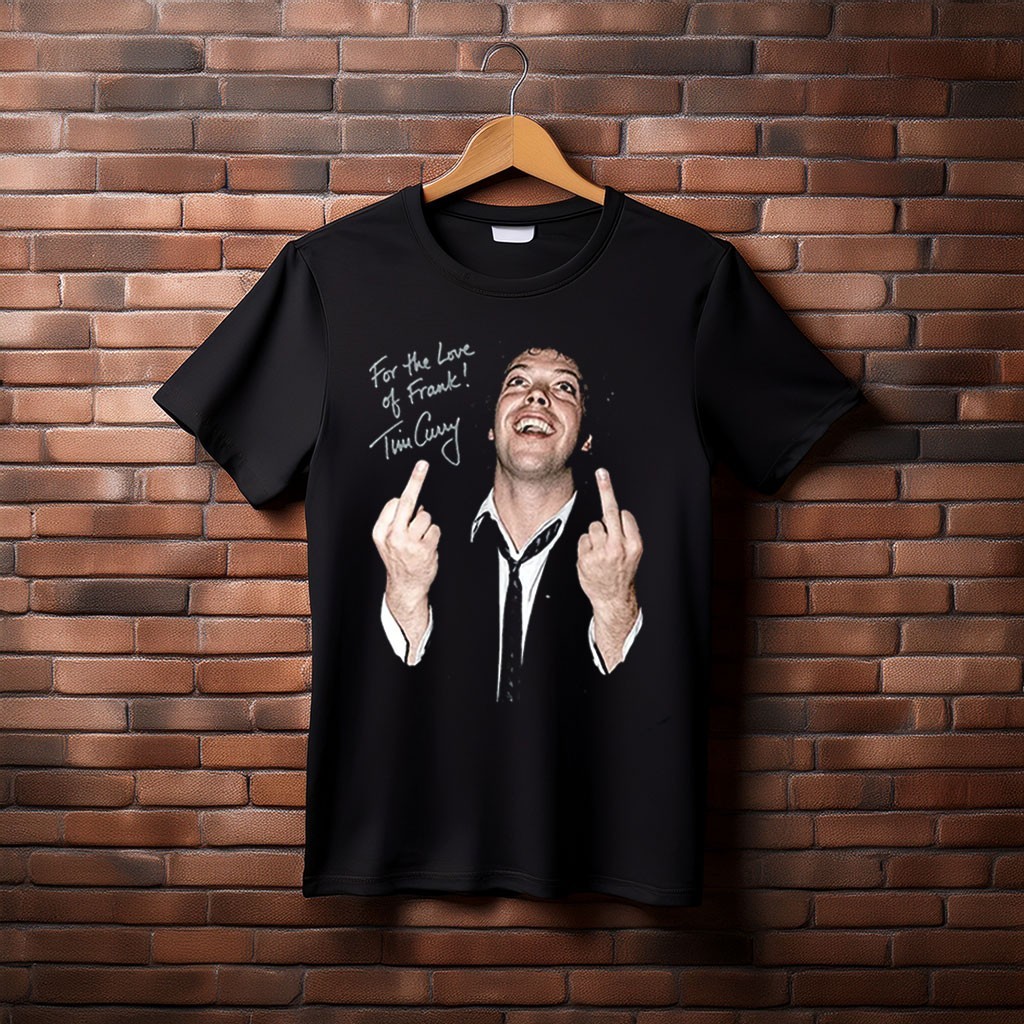 Tim Curry For The Love Of Frank t shirt BT2488