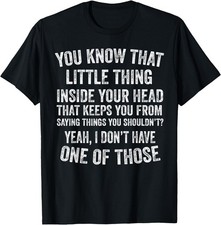 Yeah I Don’t Have One of Those Funny Sarcastic Humor Saying T-Shirt picture