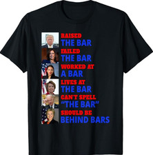 Trump Raised The Bar Failed The Bar T-Shirt picture