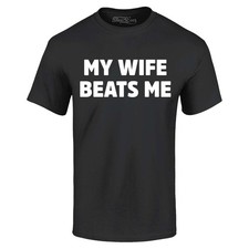 My Wife Beats Me  T-shirt Funny Marriage Couple Joke Shirt picture