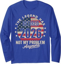 Funny 2026 Retired Not My Problem Anymore Long Sleeve T-Shirt picture