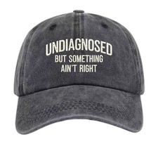 Undiagnosed But Something Ain't Right Funny Meme Slogan Washed DadHat Unisex Cap picture