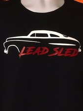 1949 1950 1951 Ford Mercury 49 50 51 LEAD SLED Racing Muscle Car T-Shirt picture