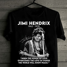 Jimi Hendrix signature when the power of love overcomes Shirt picture