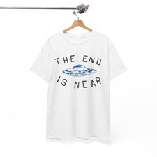 The End is Near T shirt | Vintage 90s aesthetic graphic Unisex Tee picture
