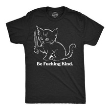 Mens Funny T Shirts Be  Kind Sarcastic Kitten Graphic Novelty Tee for Men picture