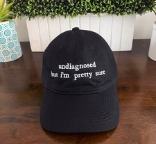 Undiagnosed But I'm Pretty Sure