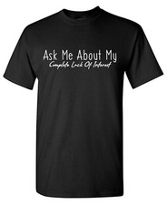 Ask Me About My Sarcastic Humor Graphic Tee Gift For Men Novelty Funny T Shirt picture