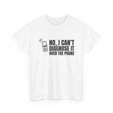 Funny Mechanic T-Shirt ThreadWill No I Can't Diagnose It Over the Phone Gift picture