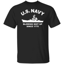 Us navy with blowing sh*t up since 1775 T-Shirt Size S-4XL picture