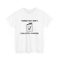 Thanksgiving Nurse T-Shirt ThreadWill Turkey Day Shift Vitals Still Charted Gift picture