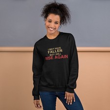 I May Have Fallen But I Will Rise Again Sweatshirt Unisex Motivational Crewneck picture