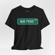 Que Pedo. Funny Spanish Slang. Mexican Humor. Regalo para papa, hermano, tio. picture