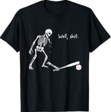 Well  Funny Skeleton Baseball Player Humor Halloween T-Shirt picture