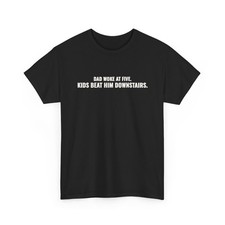 Dad Woke At Five Kids Beat Him Downstairs Christmas T-Shirt ThreadWill Gift picture