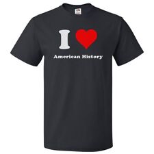I Love American History T shirt I Heart American History Tee picture