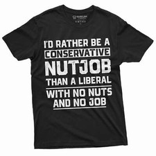 I'd Rather be a Conservative shirt Funny Political Tee Anti Liberal T Shirt picture