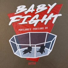 Baby Fight Mens Large T-Shirt Portland Oregon How Did This Get Made? picture