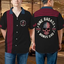 One Badass Bonus Dad Hawaiian Shirt picture