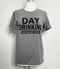 Sheshow “Day Drinking” Short Sleeve Crewneck T-Shirt Gray Size Small picture