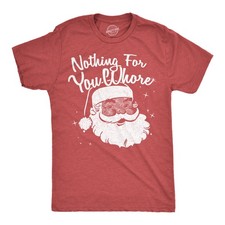 Mens Funny T Shirts Nothing for You Whore Sarcastic Santa Claus Graphic Novelty picture