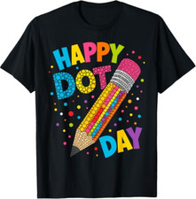 Happy Dot Day Colorful Pencil Polka Dot Teacher Students T-Shirt picture