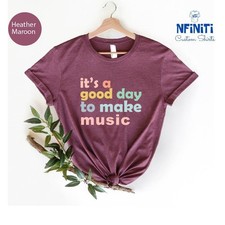 It 39 s A Good Day To Make Music Shirt Musician Gift picture