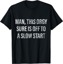 Men Embarrassing Meme Ugly Stupid Adult Crazy Humor Raunchy T-Shirt picture