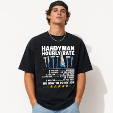 Handyman Hourly Rate Funny Tool Graphic T-Shirt Tradesman Humor Tee picture
