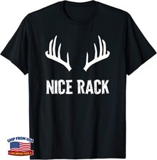 Funny Deer Hunting Nice Rack Big Buck T-Shirt picture
