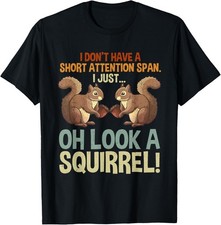 Funny ADHD Squirrel Men Women Squirrel Lovers Gift Unisex T-Shirt picture