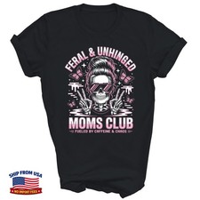 Feral And Unhinged Moms Club Skeleton Unisex Shirt Gift picture
