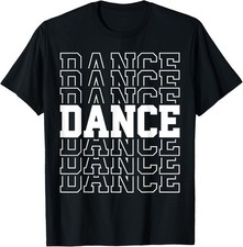 Funny Dance Tee Shirts Gift Unisex T-Shirt picture