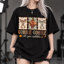 Gobble Gobble Till You Wobble Shirt, Funny Thanksgiving Tee, Thanksgiving Turkey picture