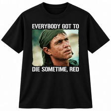 Everybody Got to Die Sometime Red Graphic T Shirt Vintage Military Movie Style picture