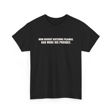 Mom Bought Matching Pajamas Dad Wore His Proudly Christmas T-Shirt ThreadWill picture
