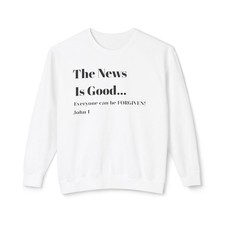 The News Is Good, Scripture Quote Sweatshirt | John 1 Forgiveness picture