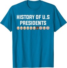History Of Us Presidents Cool Gift Funny Present Usa Unisex T-Shirt picture