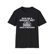 Give Me A Socket Set And A Reason White Ink Tee picture