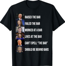 Trump Raised The Bar Failed The Bar T-Shirt picture