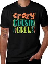 Crazy Cousin Crew T Shirt Funny Family Reunion Graphic Tee Black picture