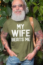 My Wife Beats Me Shirt Funny Saying Shirt Men Joke Shirts Gift For Husband Men picture