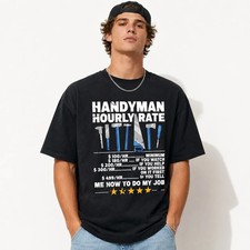 Handyman Hourly Rate Funny Tool Graphic T-Shirt Tradesman Humor Tee picture