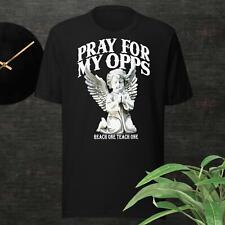 Pray for My Opps Angel Street Wear Unisex Sport Tee Shirt Pro Club Shaka Graphic picture