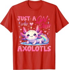 Cute Axolotl Just A Girl Who Loves Axolotls Girls Kids T-Shirt picture