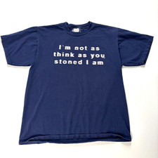Vintage I'm Not As Think As You Stoned I Am T Shirt Blue Sz L Funny Stoner Weed picture